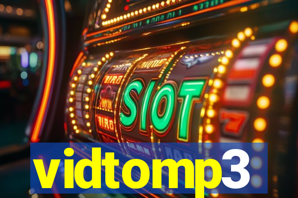 vidtomp3