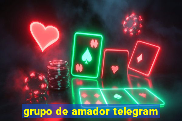 grupo de amador telegram