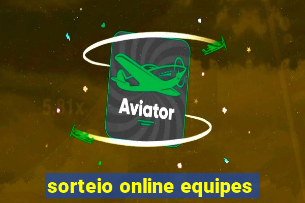 sorteio online equipes