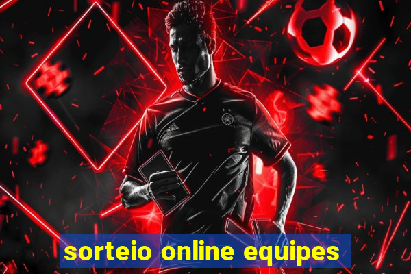 sorteio online equipes