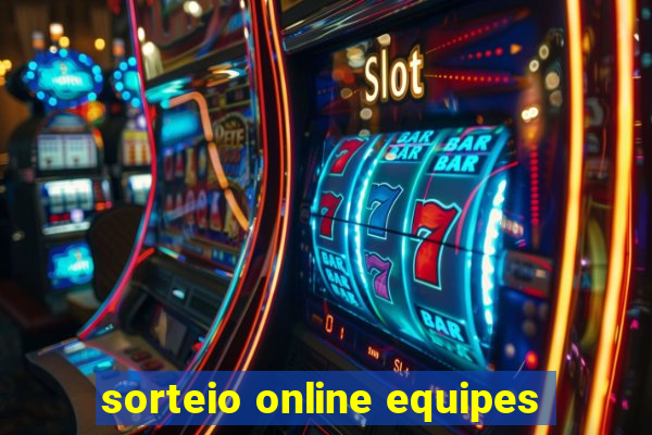 sorteio online equipes