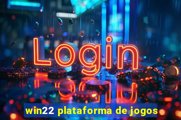 win22 plataforma de jogos