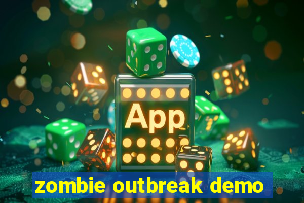 zombie outbreak demo