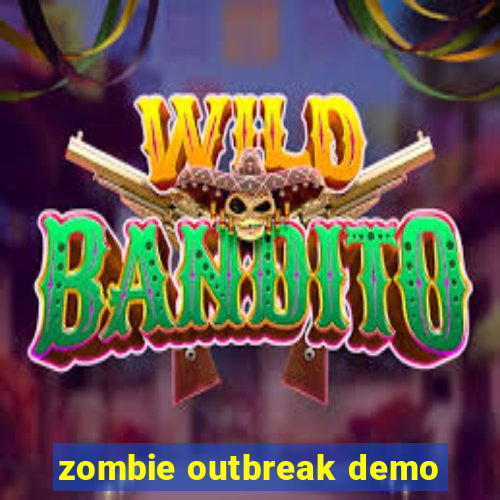 zombie outbreak demo