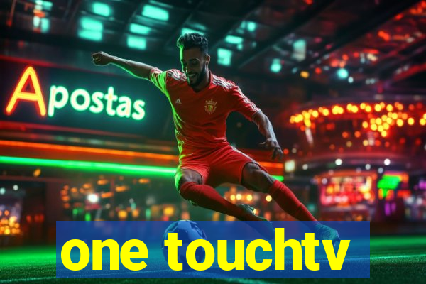 one touchtv