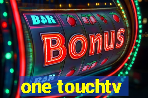 one touchtv