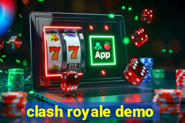 clash royale demo