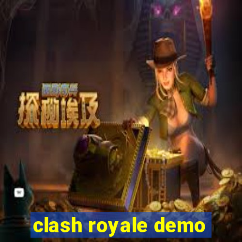 clash royale demo