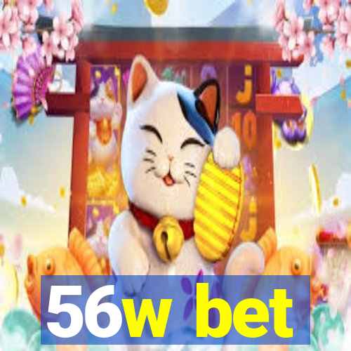 56w bet