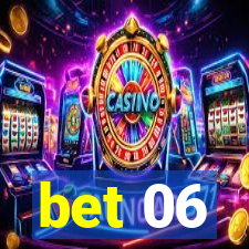 bet 06