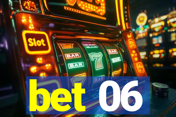 bet 06