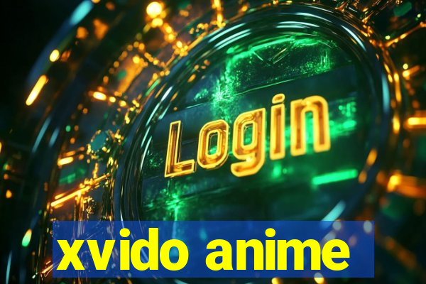 xvido anime