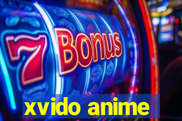 xvido anime