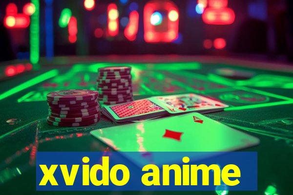 xvido anime