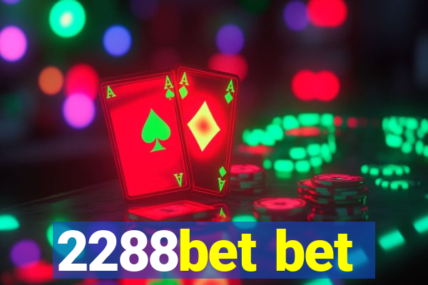 2288bet bet