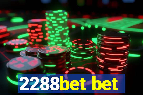 2288bet bet