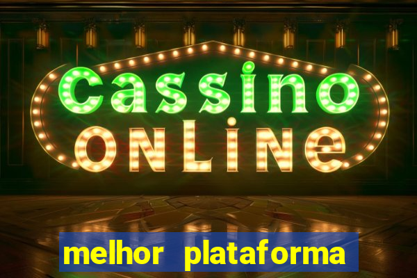 melhor plataforma de jogos para ganhar dinheiro