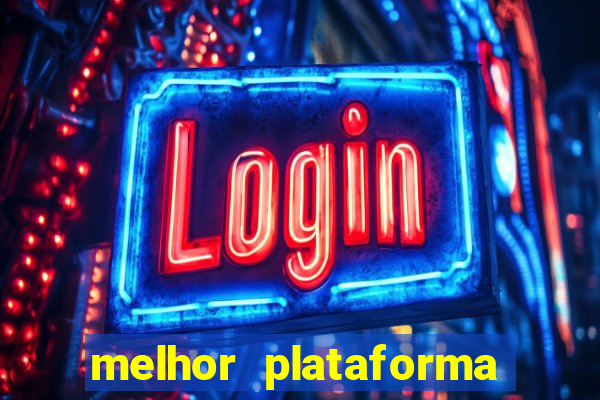 melhor plataforma de jogos para ganhar dinheiro