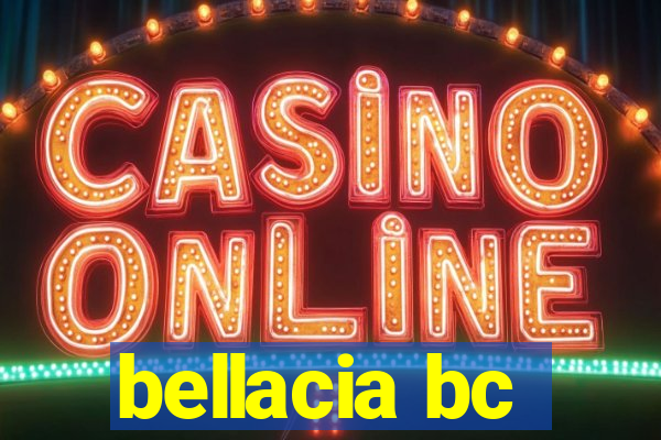 bellacia bc