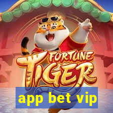 app bet vip