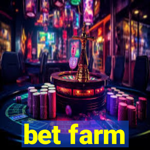 bet farm