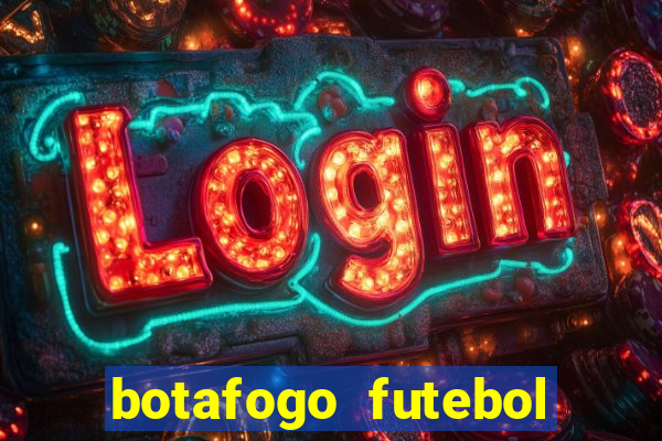 botafogo futebol play hd