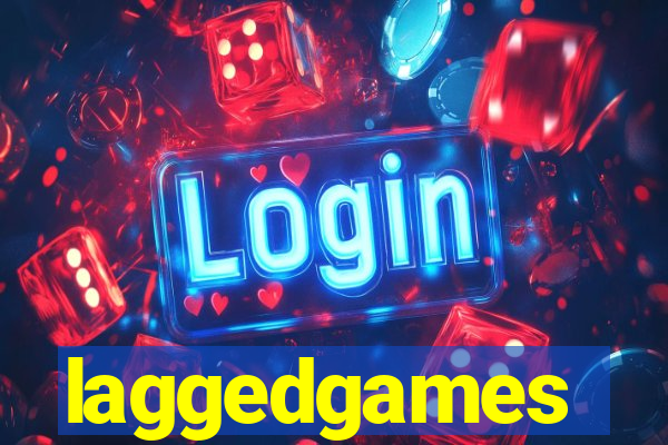 laggedgames