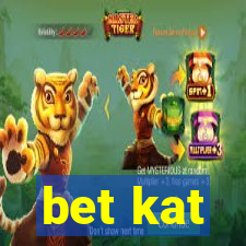 bet kat