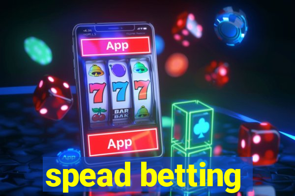 spead betting