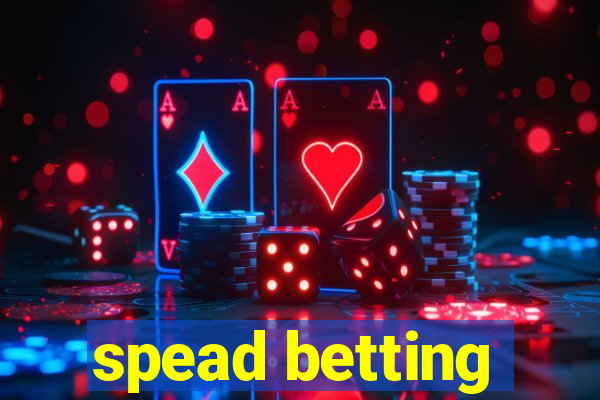 spead betting