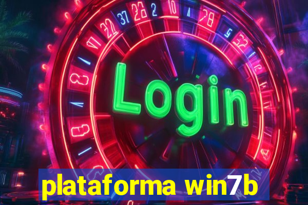 plataforma win7b