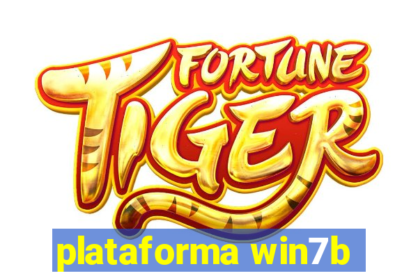 plataforma win7b