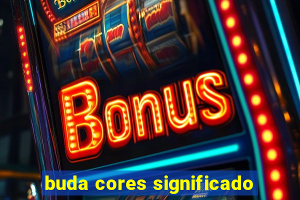 buda cores significado