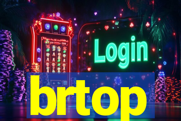 brtop