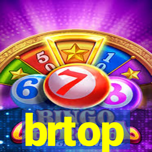 brtop