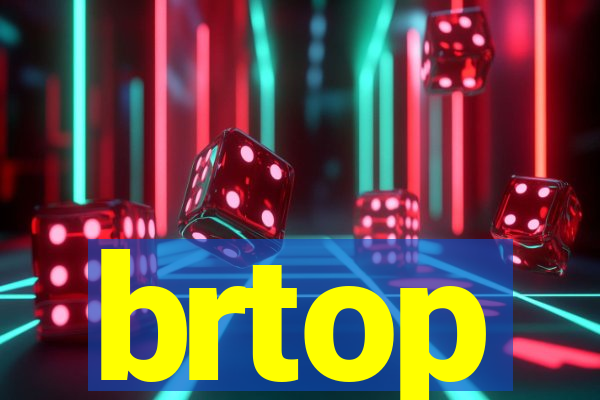 brtop