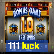 111 luck