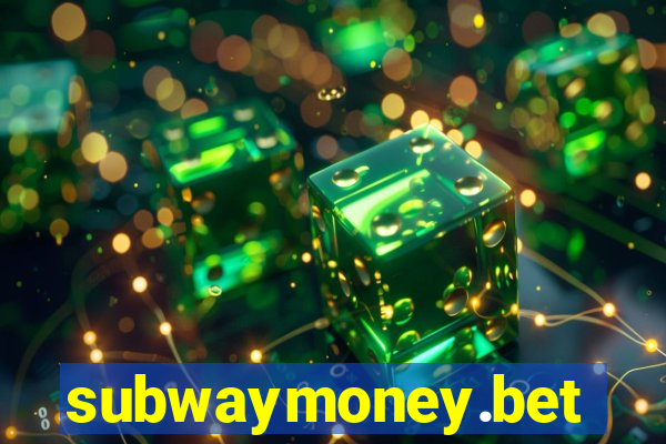 subwaymoney.bet