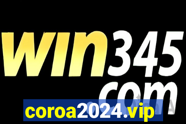 coroa2024.vip