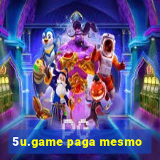 5u.game paga mesmo