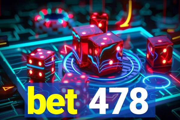 bet 478