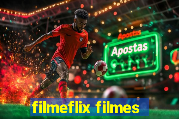 filmeflix filmes