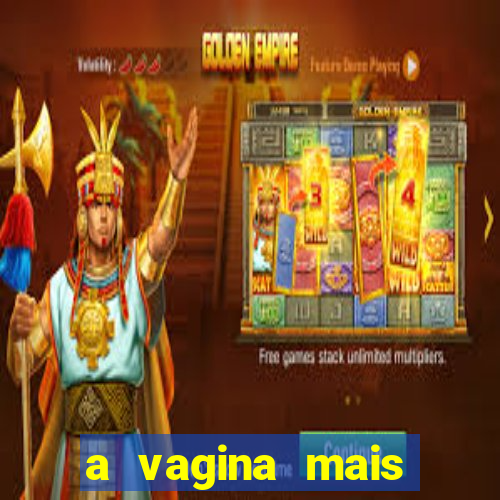 a vagina mais bonita do brasil