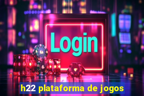 h22 plataforma de jogos