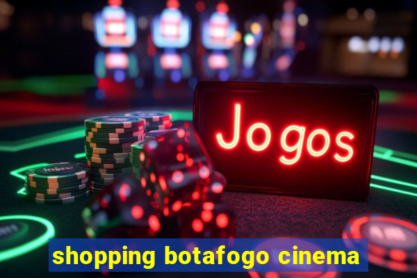 shopping botafogo cinema