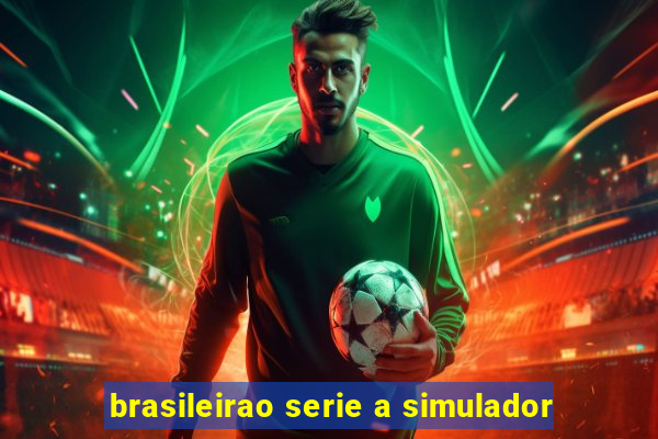 brasileirao serie a simulador