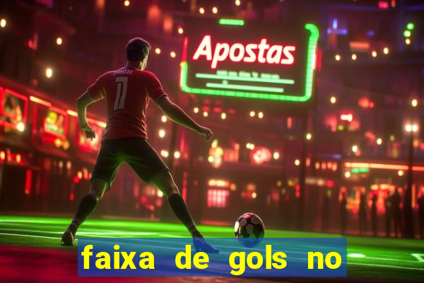 faixa de gols no jogo 2-3 o que significa