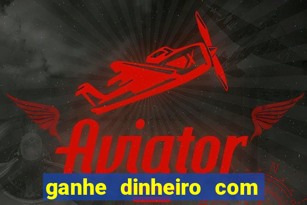 ganhe dinheiro com jogos online