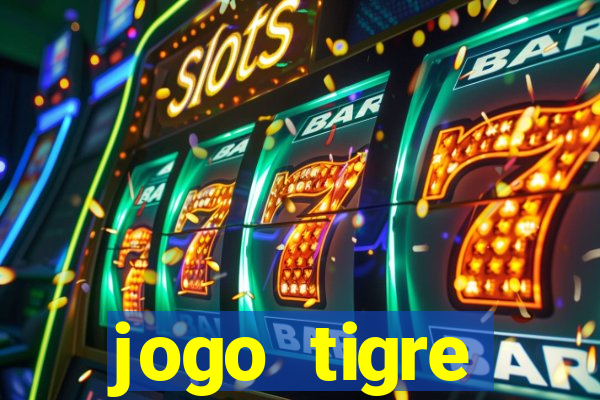 jogo tigre plataforma nova