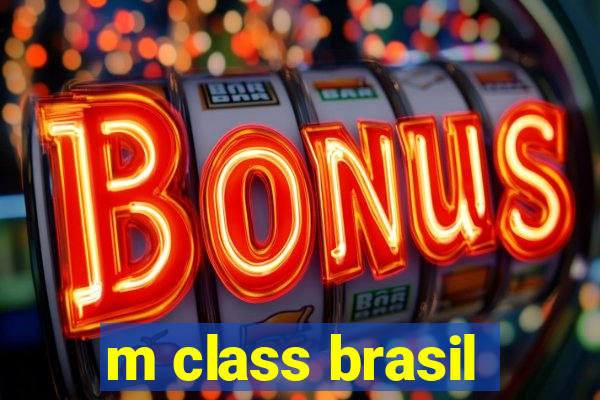 m class brasil